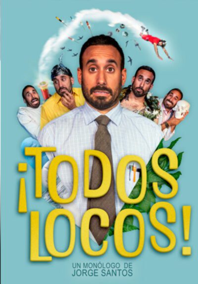 Jorge Santos Todos Locos Teatro Barcelona