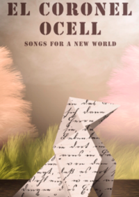 El coronel ocell. Songs for a new world