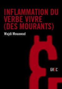 Inflammation du verbe vivre (Des mourants)