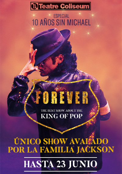 Forever. The best show about The King of Pop → Teatre Coliseum