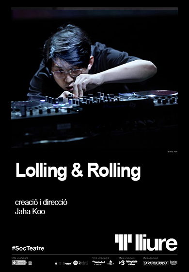 Lolling & Rolling, Teatre Lliure