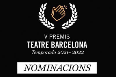 Descubre las nominaciones i vota a la 5a edición Premios Teatro Barcelona