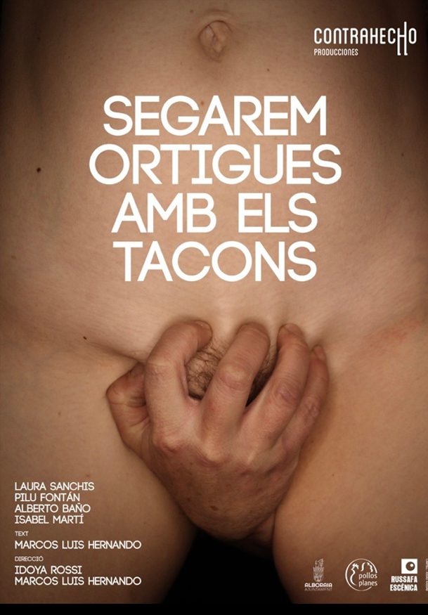 Segarem Ortigues Amb Els Tacons