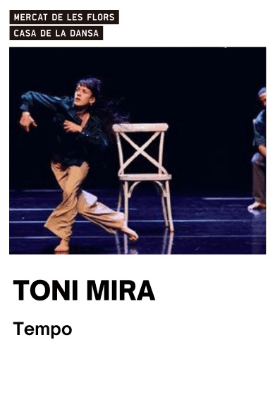 Toni Mira: Tempo → Mercat de les Flors