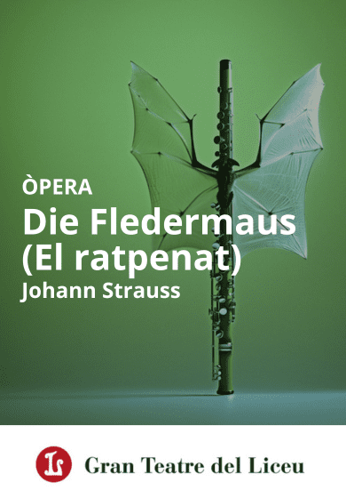 Die Fledermaus (El ratpenat) → Gran Teatre del Liceu