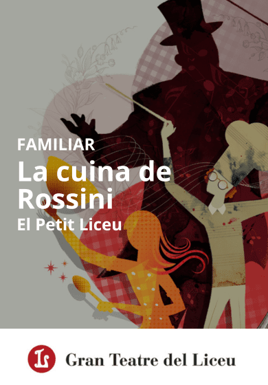 La cuina de Rossini → Gran Teatre del Liceu