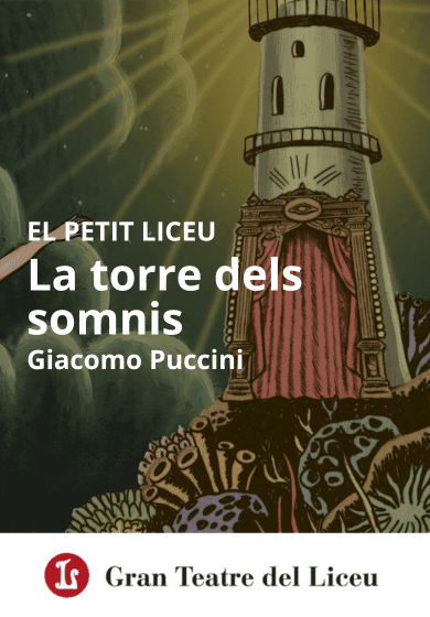 La Torre dels Somnis → Gran Teatre del Liceu