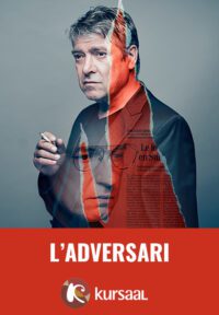 L’adversari → Teatre Kursaal de Manresa