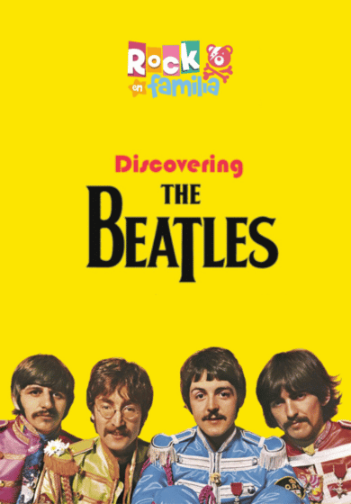 Rock en familia: Discovering The Beatles → Teatre Poliorama