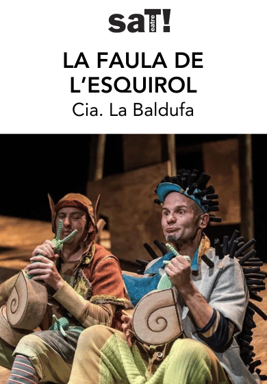 La baldufa: La faula de l’esquirol → SAT! Sant Andreu Teatre