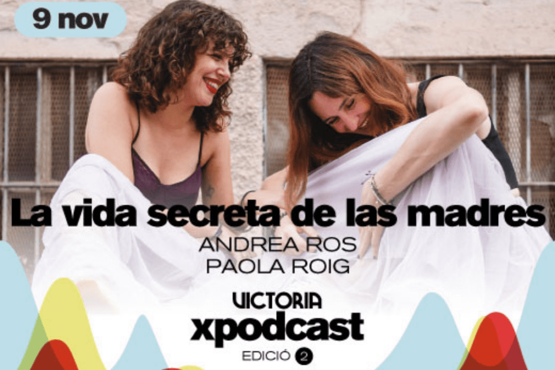 Victoria x podcast: La vida secreta de las madres