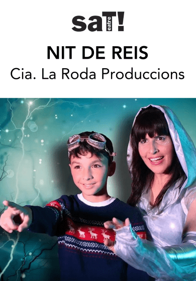 Co. La Roda Productions: Night of the Kings → SAT! Sant Andreu Theater