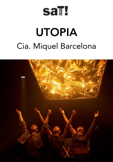 Utopia → SAT! Sant Andreu Teatre