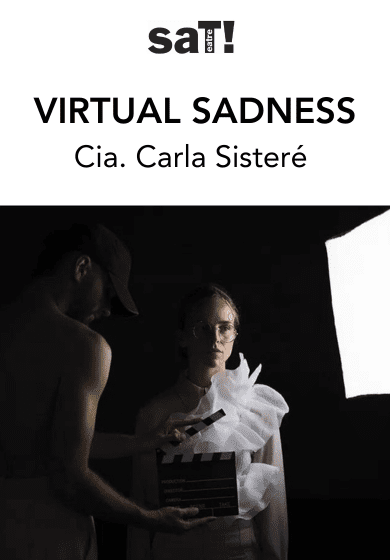 Virtual Sadness → SAT! Sant Andreu Teatre