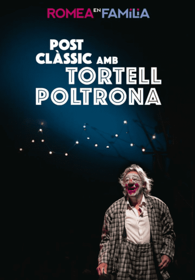 Post clàssic amb Tortell Poltrona → Teatre Romea