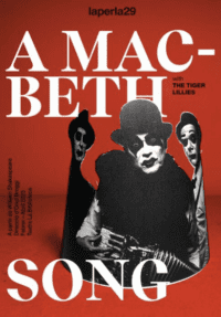 A Macbeth Song → Teatre La Biblioteca