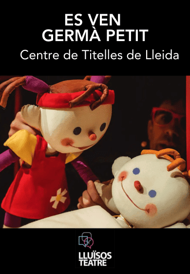 Es ven germà petit → Lluïsos Teatre