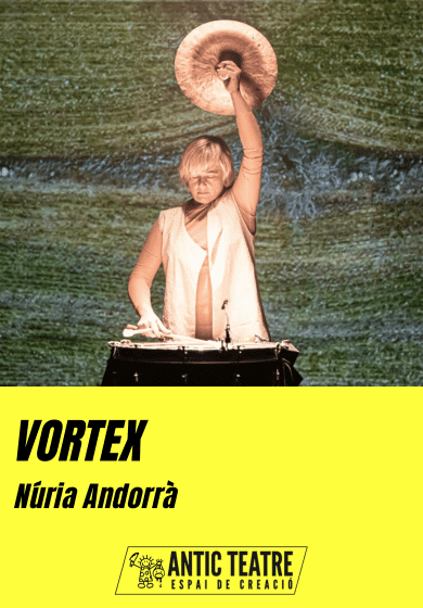 Núria Andorrà: vòrtex → Antic Teatre