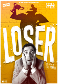 Edu Ferrés: Loser → Aquitània Teatre