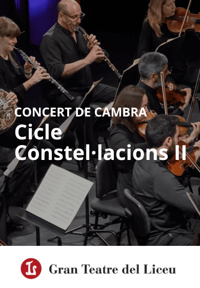 Cicle Constel·lacions II → Gran Teatre del Liceu