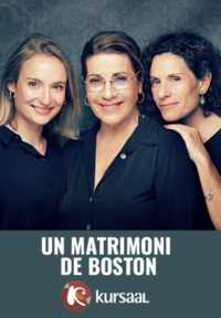 Un matrimoni de Boston → Teatre Kursaal de Manresa