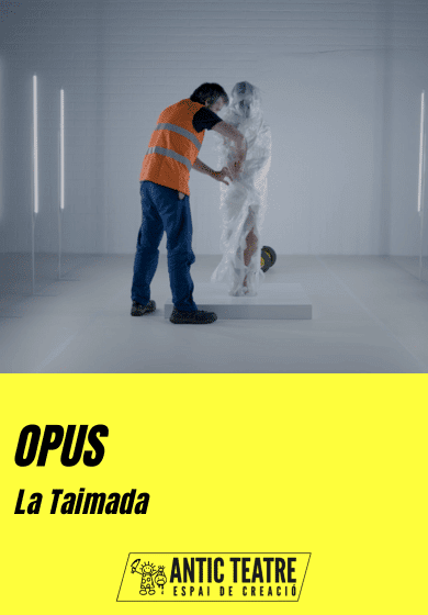 La Taimada: Opus → Antic Teatre