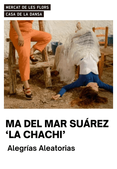 Mª del Mar Suárez La Chachi: Alegrías Aleatorias → Mercat de les Flors