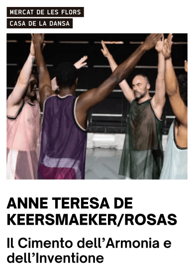 Anne Teresa De Keersmaeker: Il Cimento dell’Armonia e dell’Inventione → Mercat de les Flors